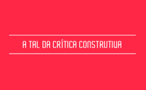 Critica Construtiva